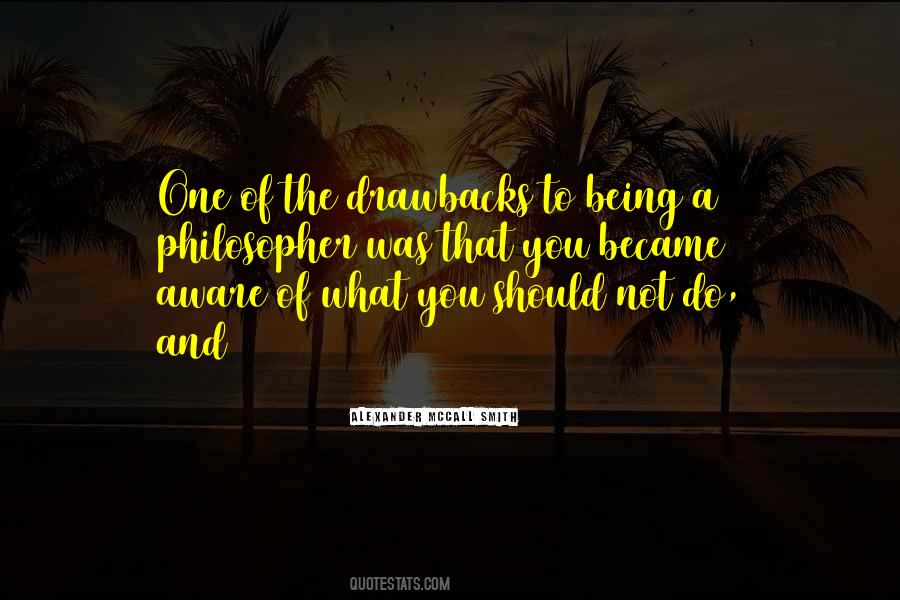 Quotes About Drawbacks #928913