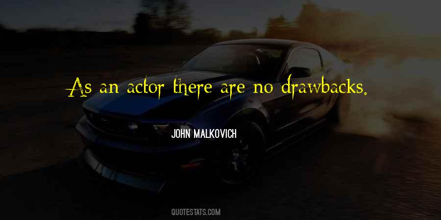 Quotes About Drawbacks #944417