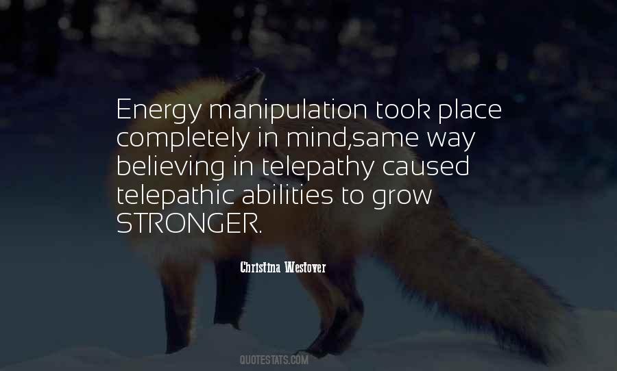 Mind Manipulation Quotes #1554912