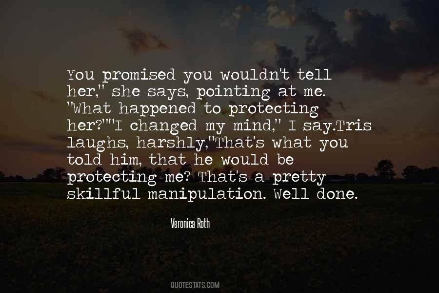 Mind Manipulation Quotes #366998