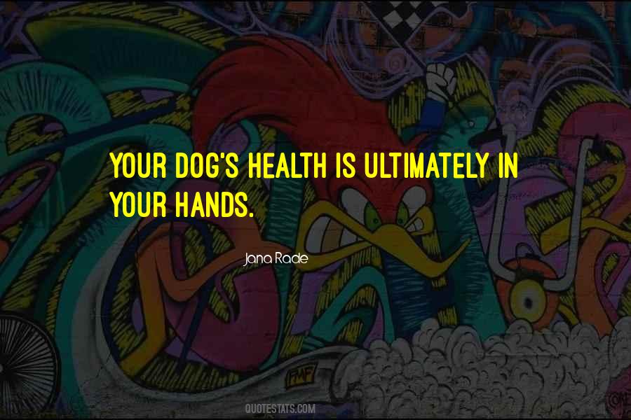 Dog Health Care Quotes #404045
