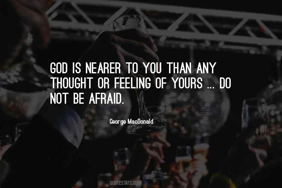 Nearer To God Quotes #1197687