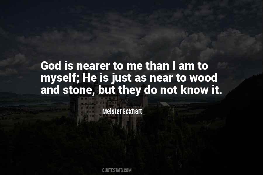 Nearer To God Quotes #1622263