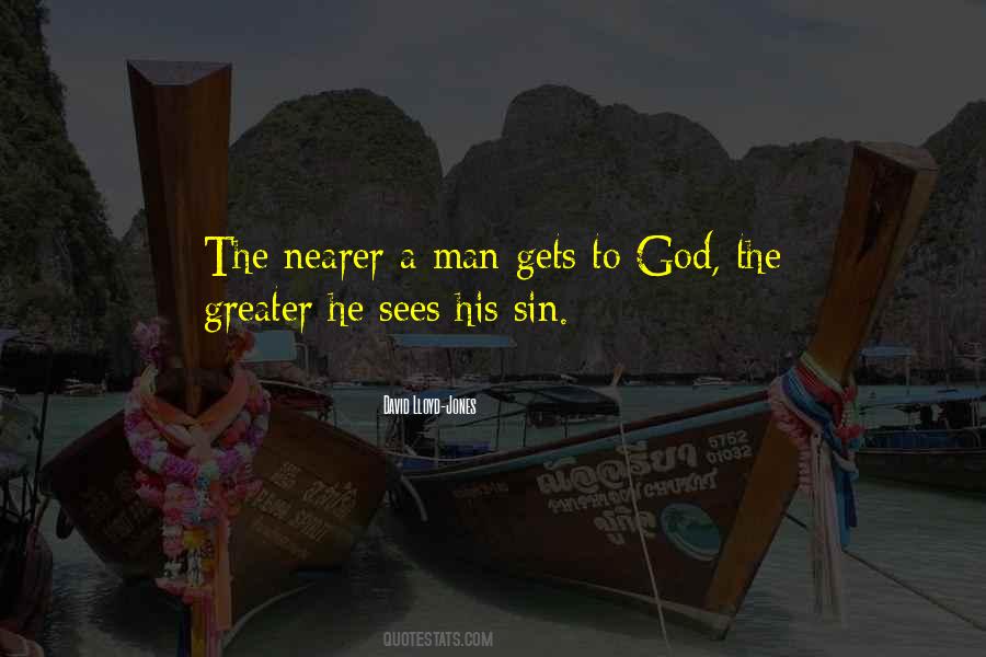 Nearer To God Quotes #649720