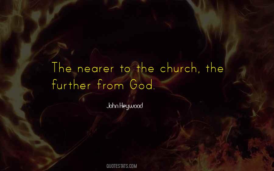 Nearer To God Quotes #706592