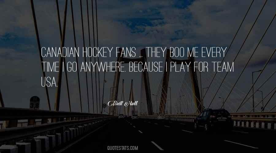 Quotes About Canadian Hockey #1102502