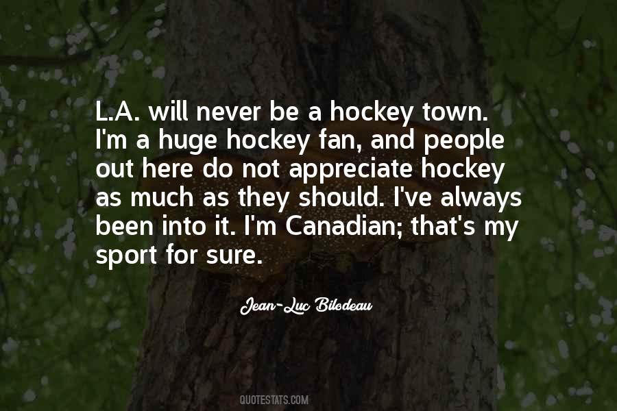 Quotes About Canadian Hockey #713432