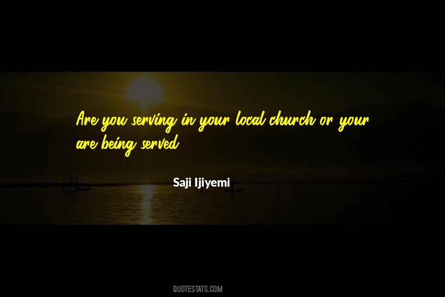 Quotes About Being Served #845067