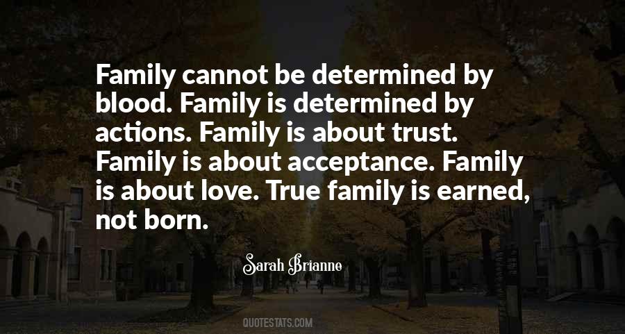 Quotes About Family Not By Blood #1723057