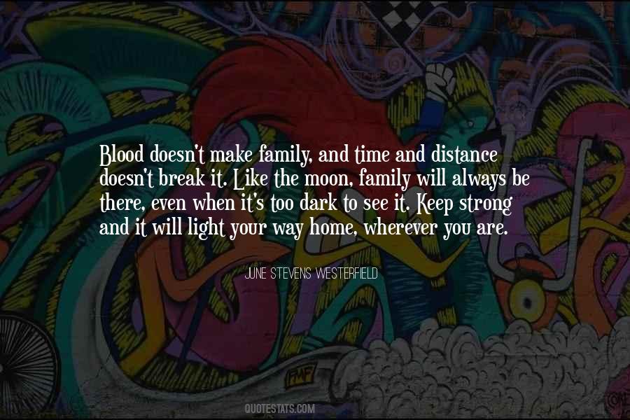 Quotes About Family Not By Blood #274927