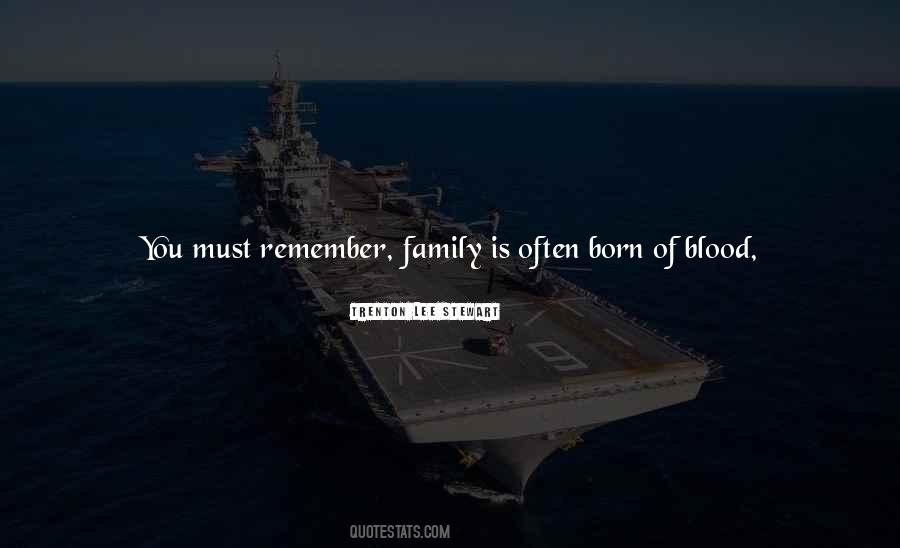 Quotes About Family Not By Blood #388367