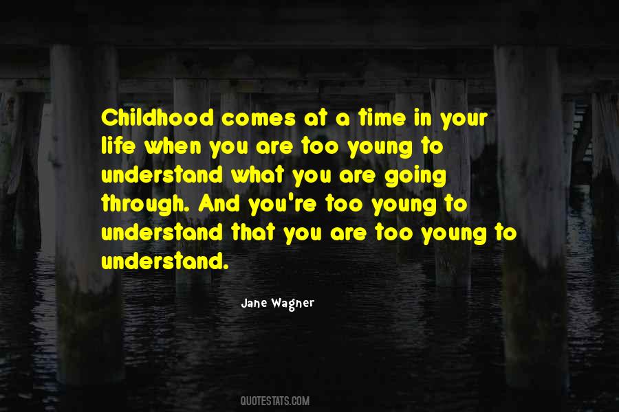 Young To Quotes #1044640