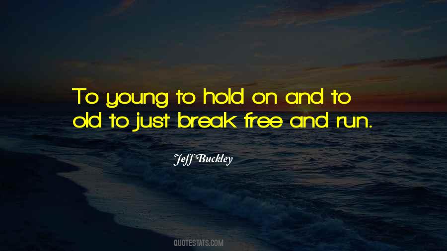 Young To Quotes #1053694
