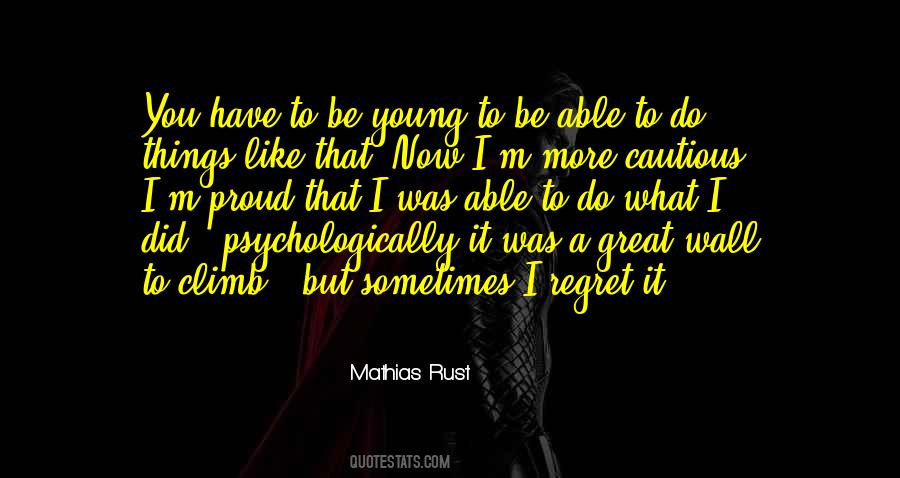 Young To Quotes #1446974
