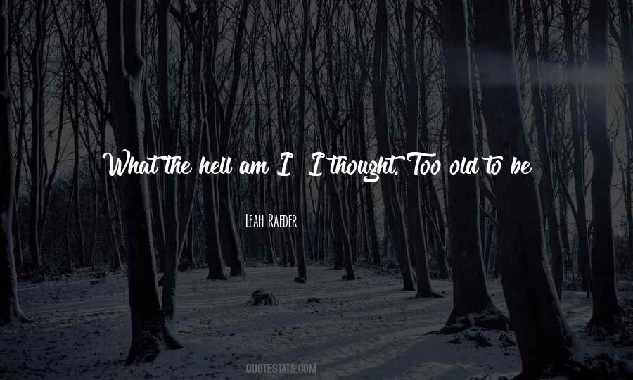 Young To Quotes #1766385