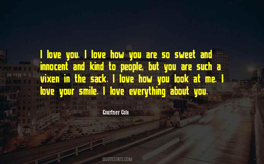 Everything About You Quotes #1857579