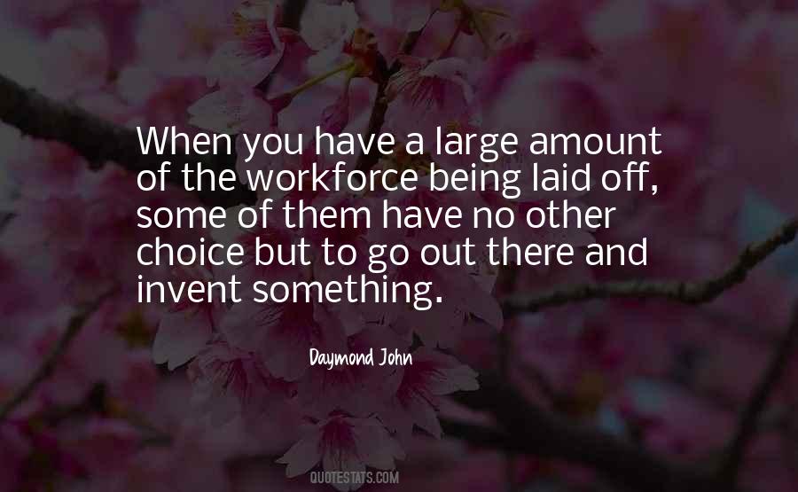 Quotes About Laid Off #354518
