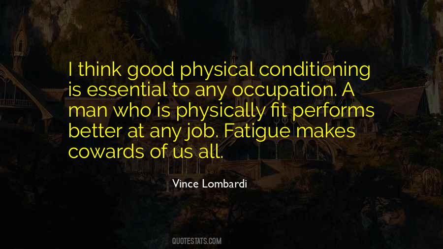 Quotes About Physical Conditioning #1513809