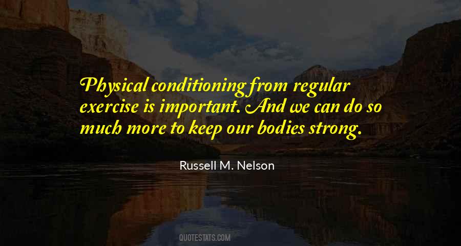 Quotes About Physical Conditioning #1676481