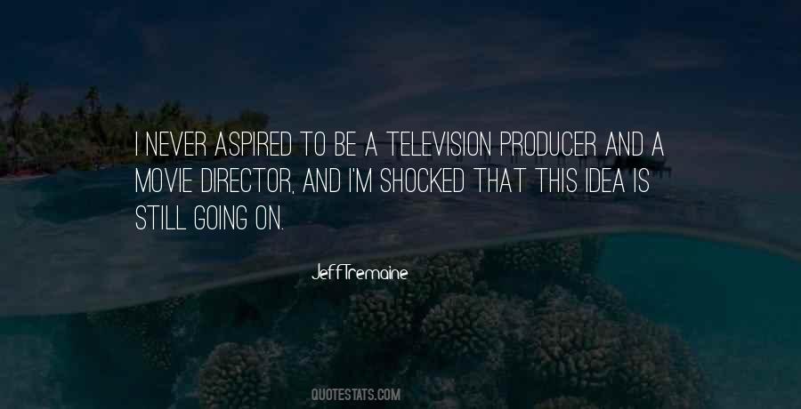 Quotes About Movie Directors #1108853