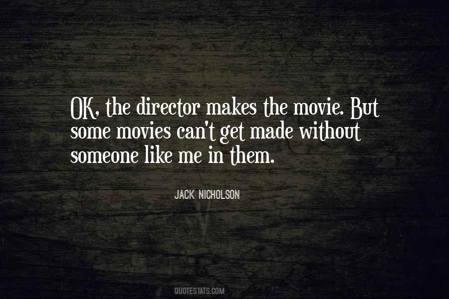 Quotes About Movie Directors #1875307