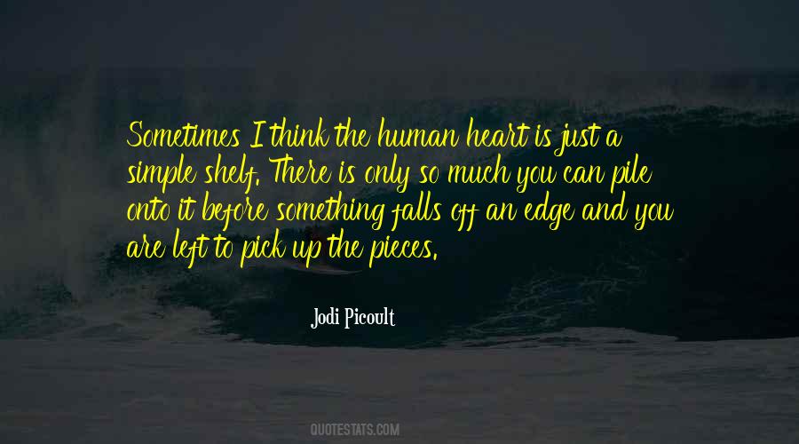 How To Pick Up The Pieces Quotes #33344