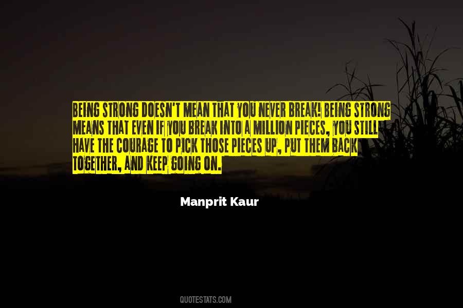 How To Pick Up The Pieces Quotes #426702