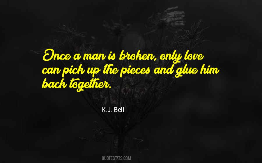 How To Pick Up The Pieces Quotes #441028