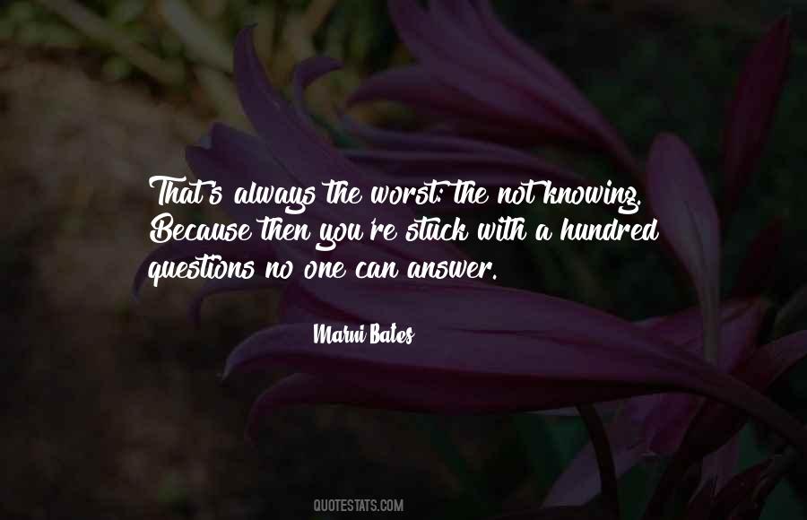 Quotes About Not Knowing The Answer #110189