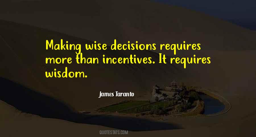 Quotes About Wise Decisions #138360