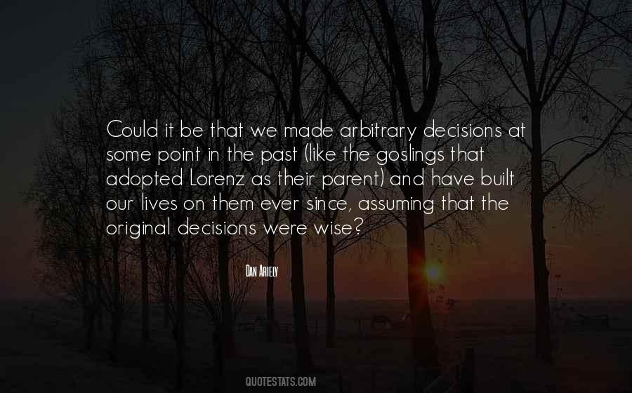 Quotes About Wise Decisions #1423099