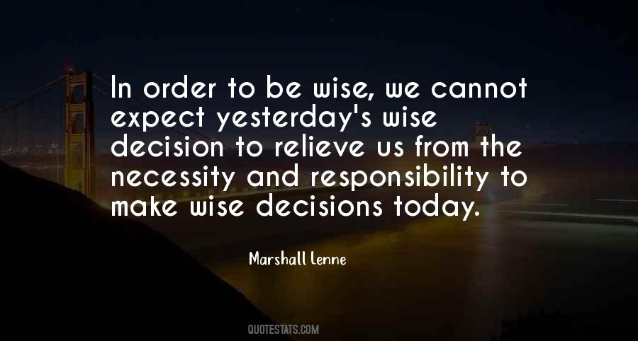 Quotes About Wise Decisions #1661635