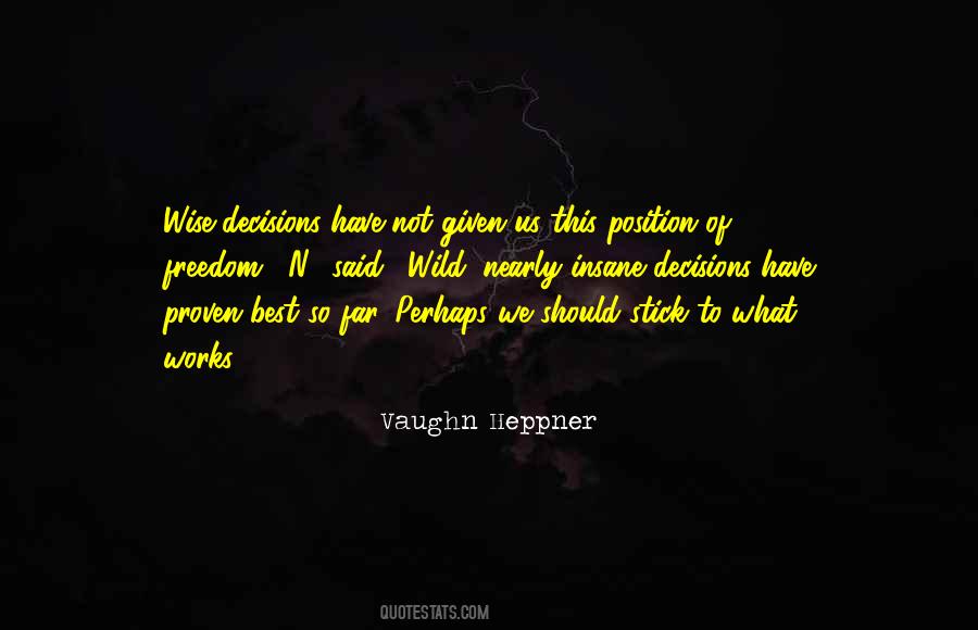 Quotes About Wise Decisions #1693340