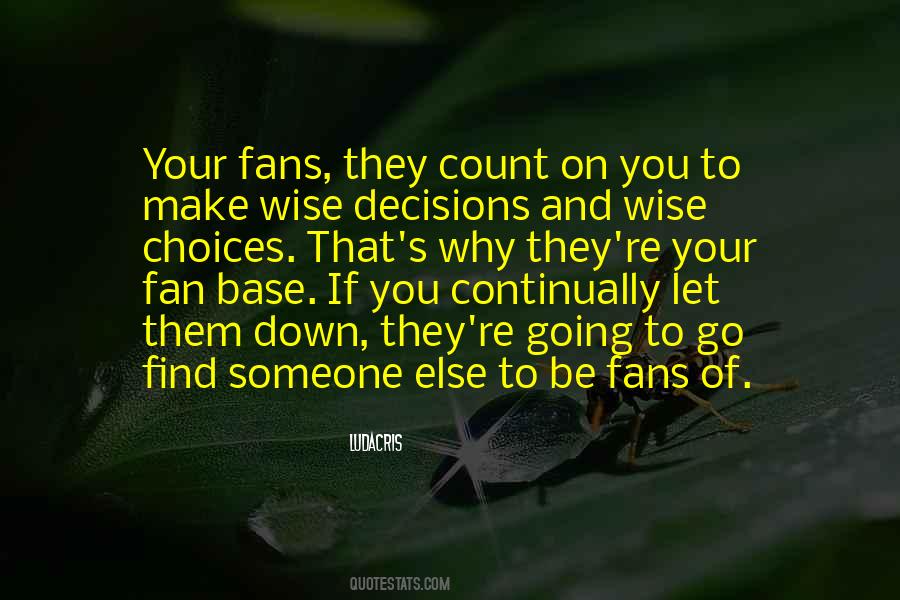 Quotes About Wise Decisions #1817732