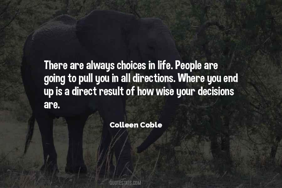 Quotes About Wise Decisions #1861783