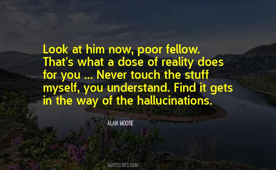 Quotes About Dose Of Reality #125233