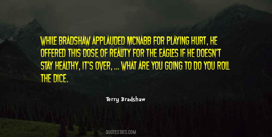 Quotes About Dose Of Reality #1842495