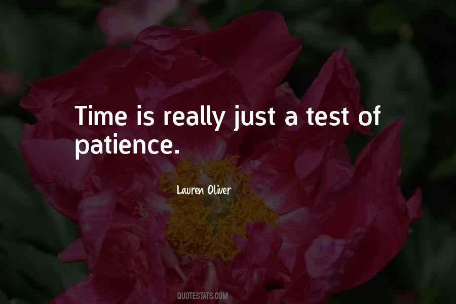 Test Of Patience Quotes #1876941