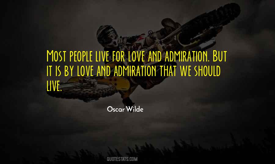 Love And Admiration Quotes #1305630