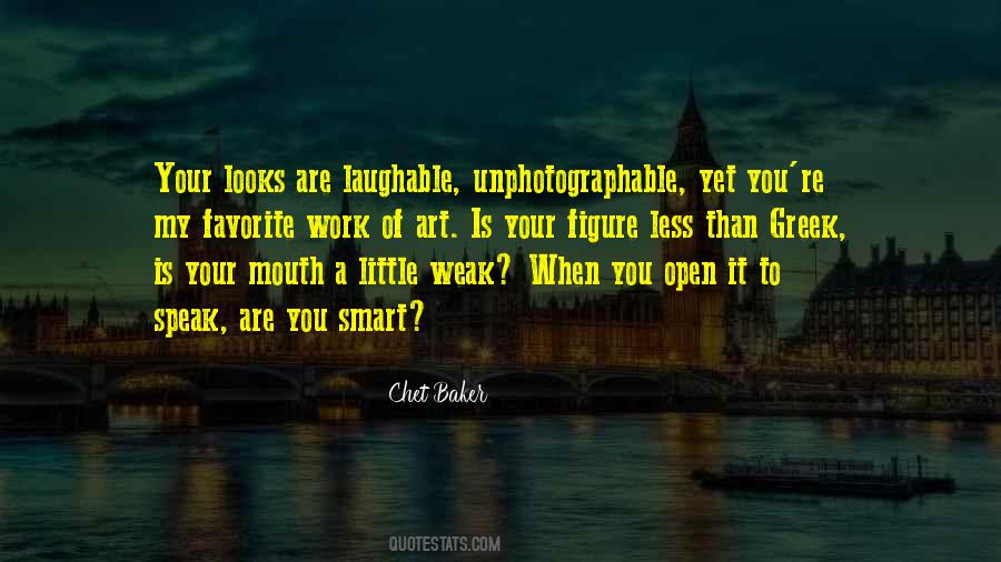 Quotes About Having A Smart Mouth #160506