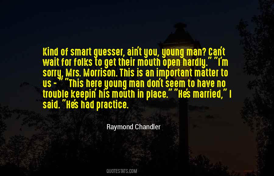 Quotes About Having A Smart Mouth #490846