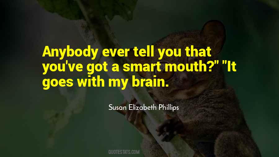 Quotes About Having A Smart Mouth #594834
