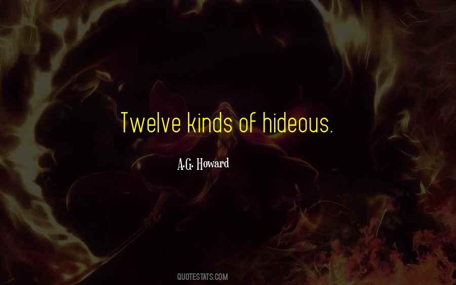 Quotes About Hideous #1133921