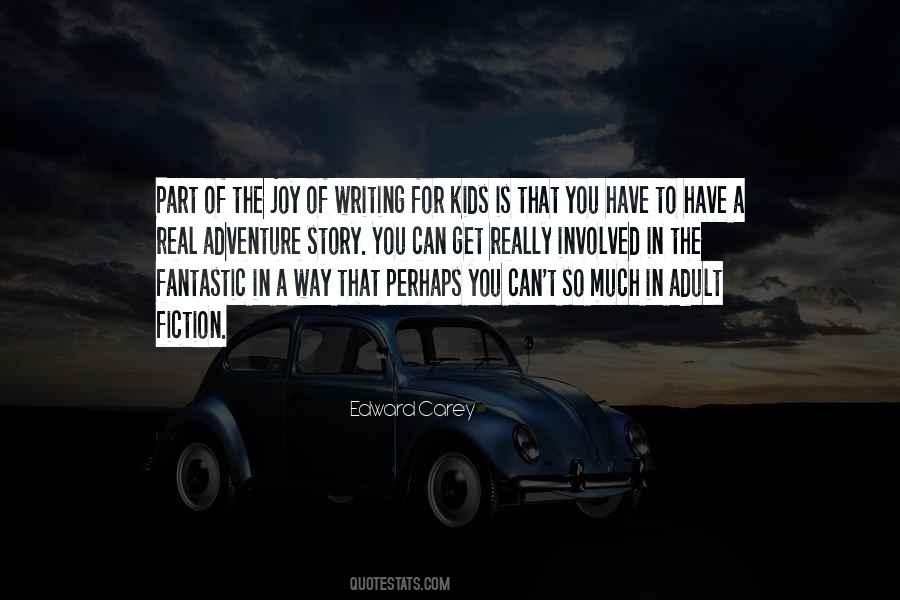 Adventure Kids Quotes #1567701