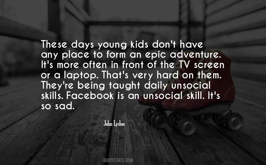 Adventure Kids Quotes #1576415