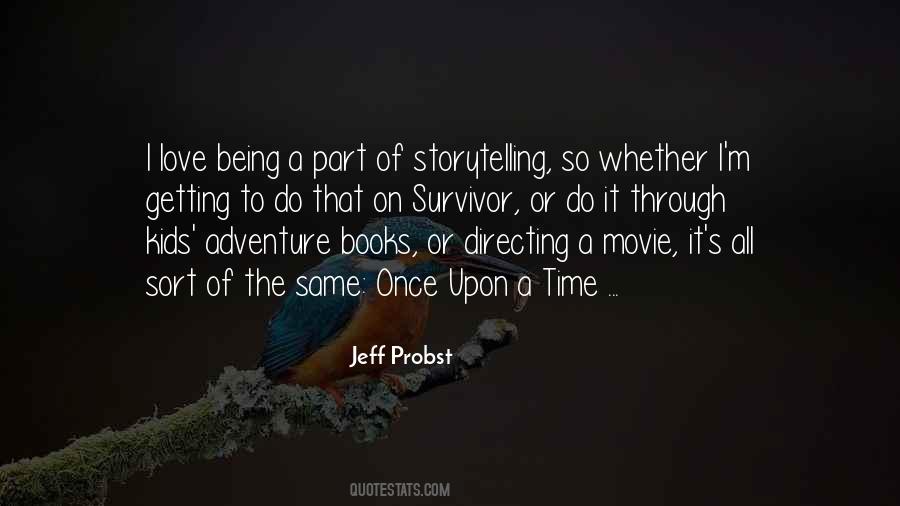 Adventure Kids Quotes #1750711