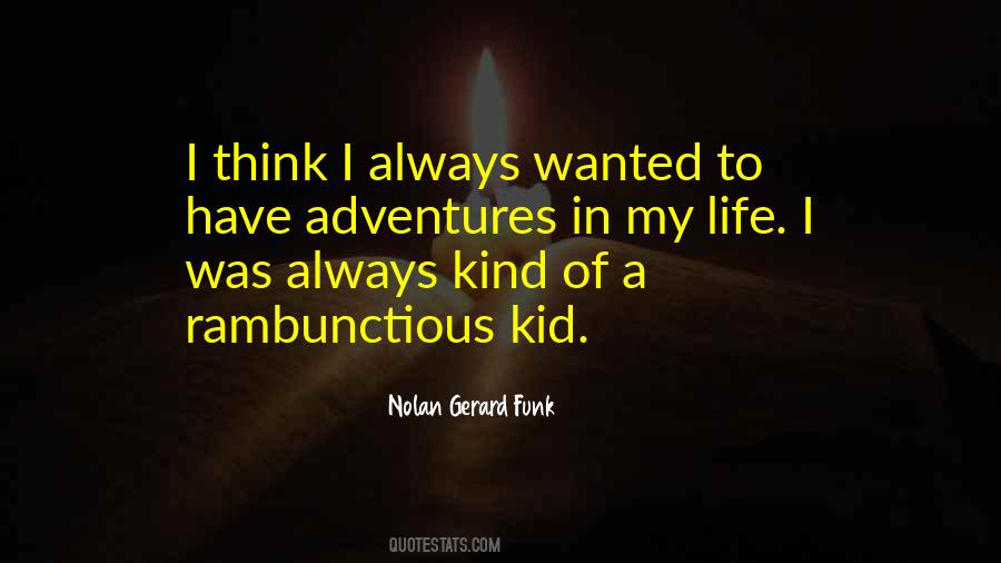 Adventure Kids Quotes #467864