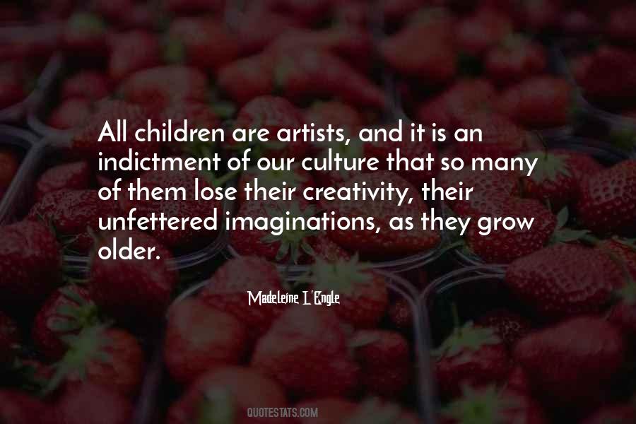 Quotes About Children's Creativity #1169129