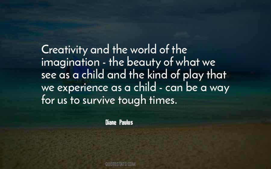 Quotes About Children's Creativity #1391179