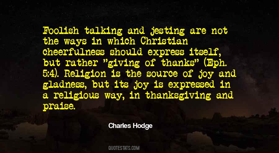 Quotes About Praise And Thanksgiving #1083594